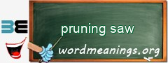 WordMeaning blackboard for pruning saw